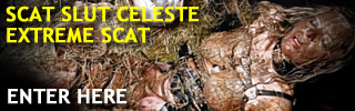 ENTER SCAT SLUT CELESTE EXTREME